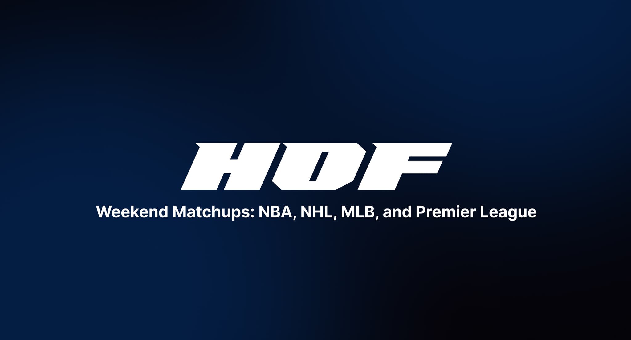 Weekend Matchups: NBA, NHL, MLB, and Premier League