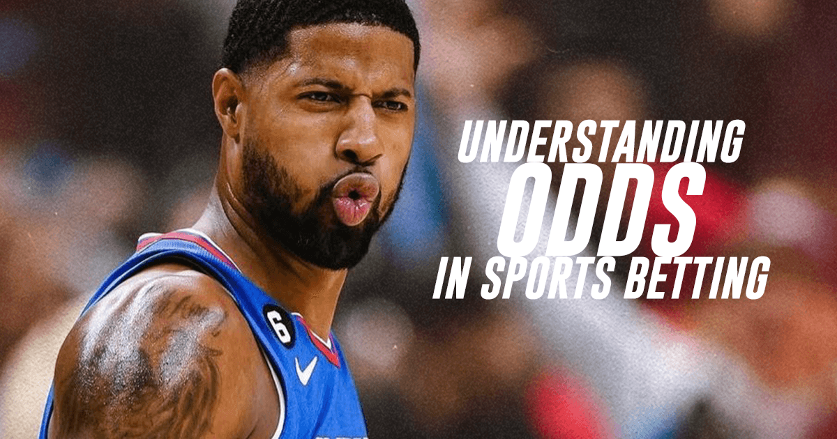 Understanding Sports Betting Odds