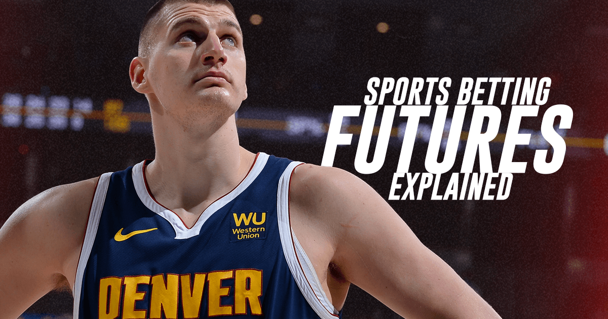 Futures Sports Betting: A Comprehensive Guide