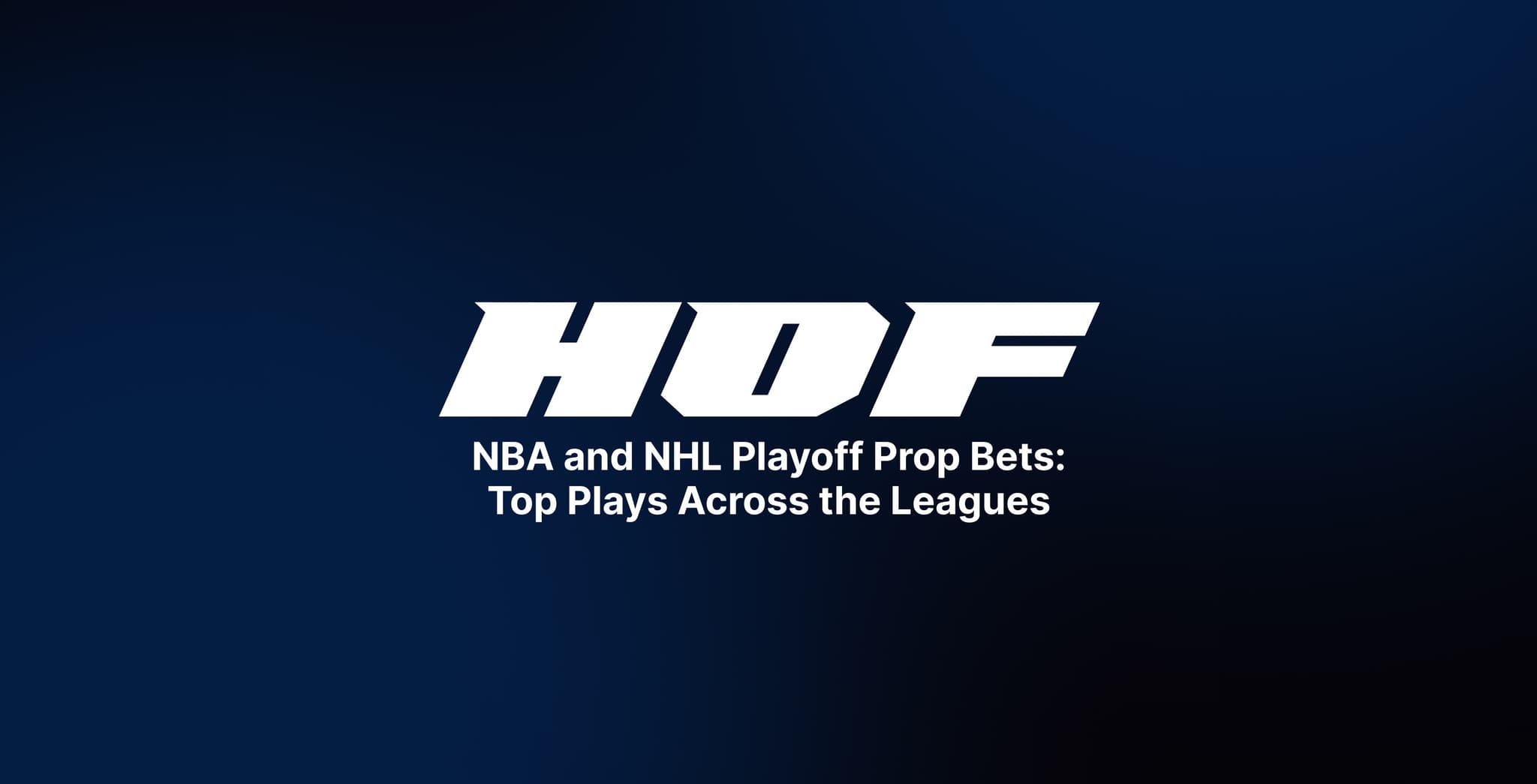 NBA and NHL Playoff Prop Bets: Top Plays Across the Leagues
