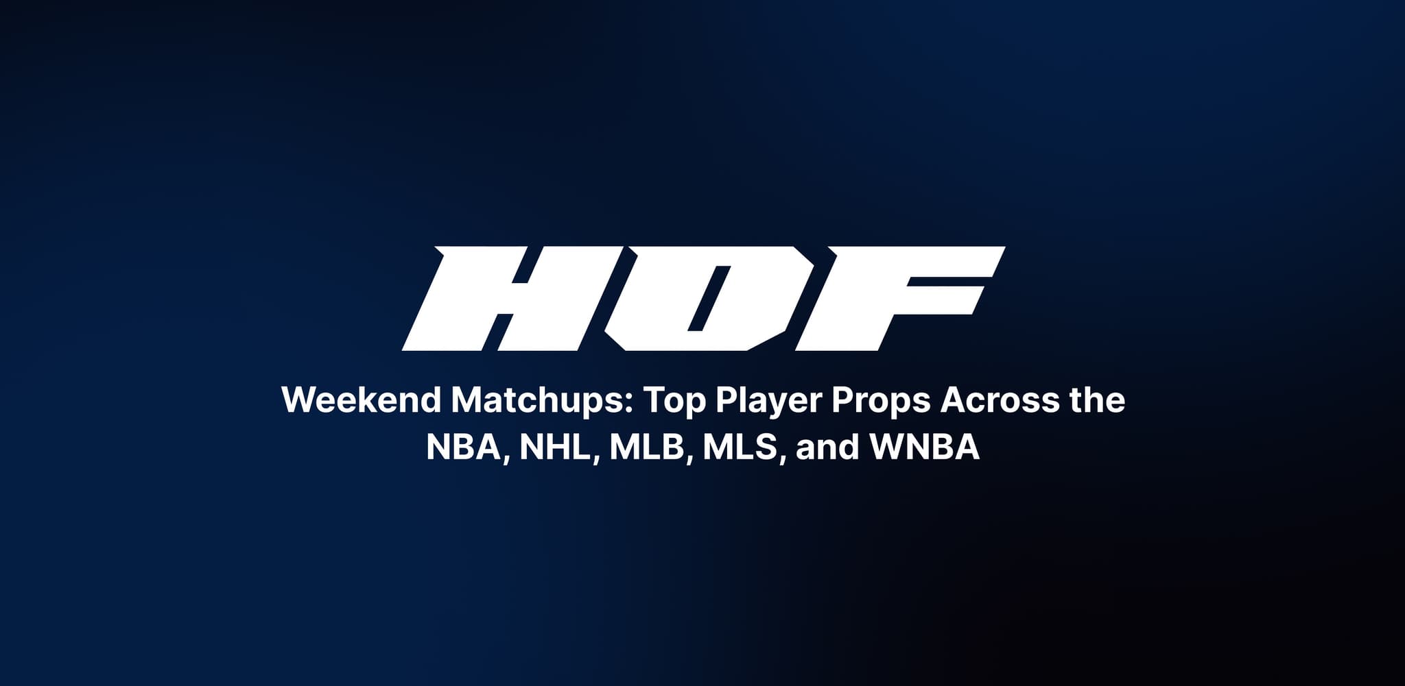 Weekend Matchups: Top Player Props Across NBA, NHL, MLB, MLS, and WNBA