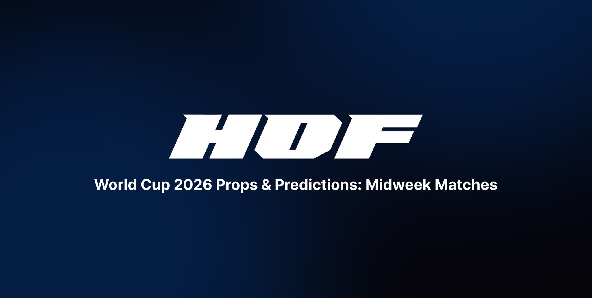 World Cup 2026 Props & Predictions: Midweek Matches (June 16 + 17)